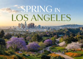 Los Angeles Spring 2026: The City Wakes Up and It’s Spectacular